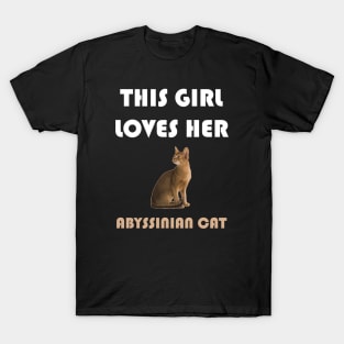 This Girl Loves Her Abyssinian Cat T-Shirt